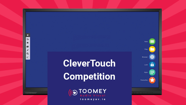 Clevertouch Competition - Toomey Audio Visual