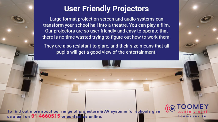 User Friendly Projectors for Schools - Toomey Audio Visual Ireland