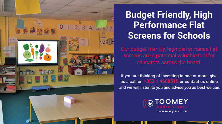 Flat Screen TVs for Schools Ireland - Toomey AV