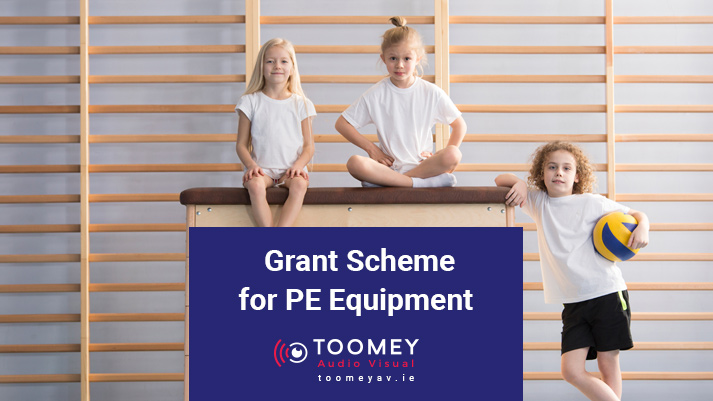 Grant Scheme for PE Equipment - Toomey AV