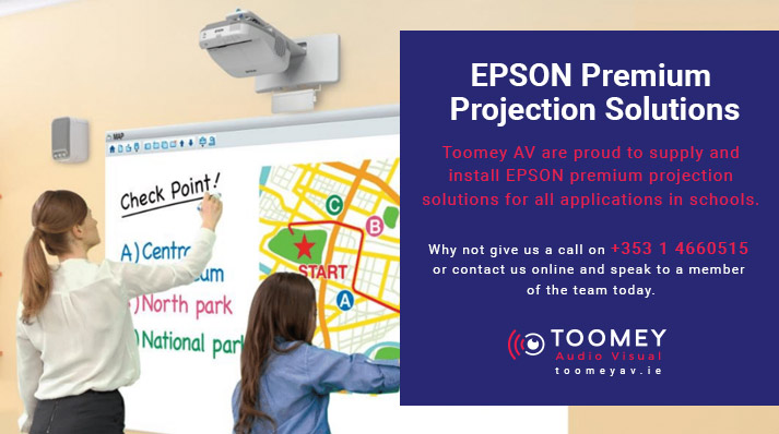 Epson Projectors for Schools - Epson Premium Projection Solutions - Toomey AV Ireland