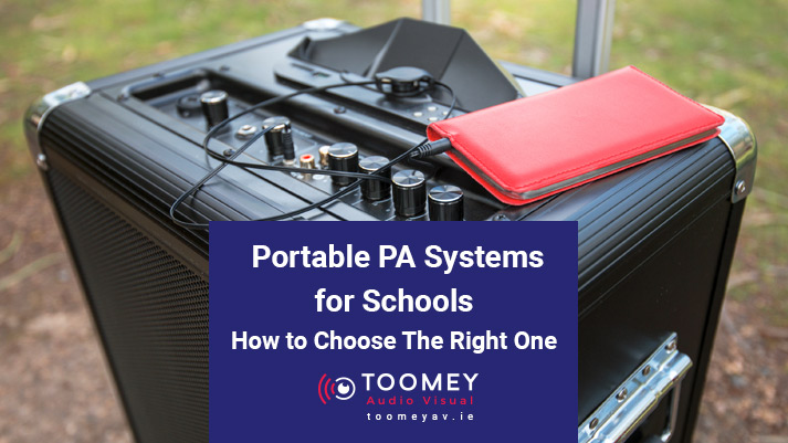 Portable PA Systems for Schools - How to Choose the Right One - Toomey AV