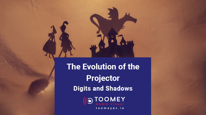 The Evolution of the Projector - Toomey Audio Visual Ireland