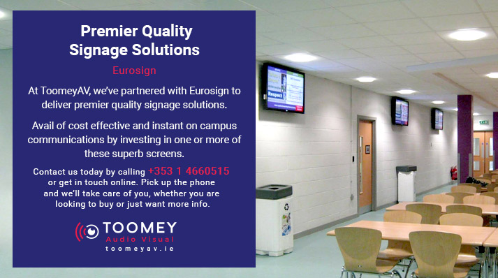 Quality Digital Signage Solutions Ireland - Toomey AV - Eurosign
