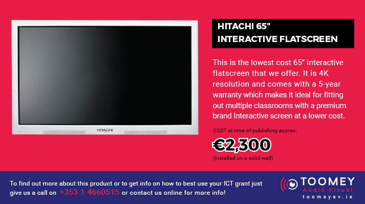 HITACHI 65” Interactive Flatscreen - ICT Grant Recommendations For Schools - Toomey AV