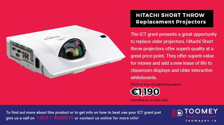 HITACHI Short Throw Replacement Projectors - ICT Grant Recommendations for Irish Schools