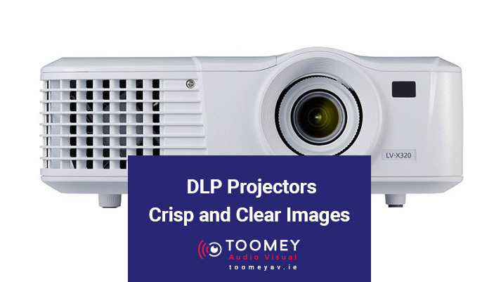 DLP Projectors - Crisp and Clear Images - Toomey AV