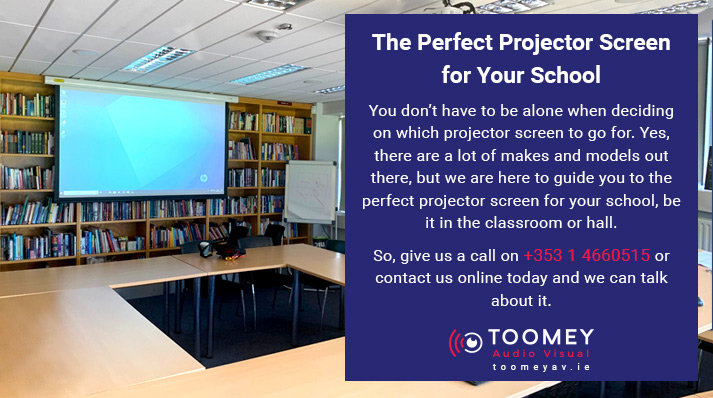 Perfect Projector Screen for Your School - Toomey Audiovisual Ireland