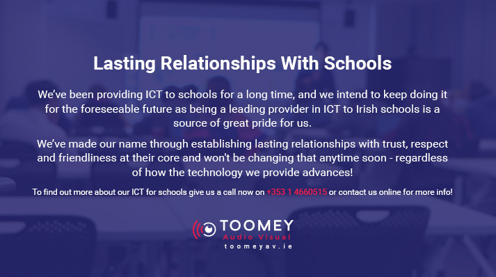 Irish School ICT Supplier - Toomey AV