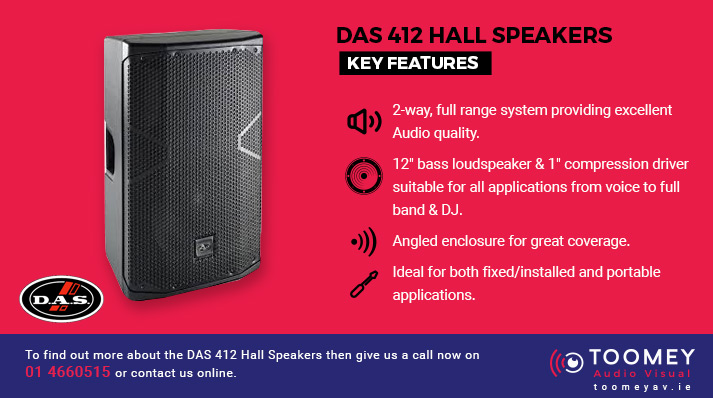 DAS 412 Hall Speakers Features - Toomey Audiovisual Dublin