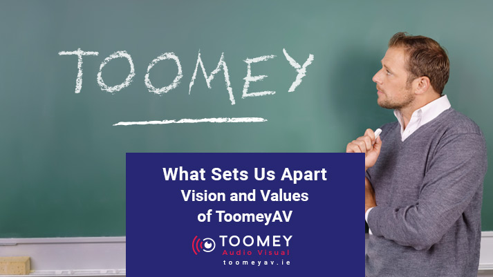 Toomey AV Vision and Values