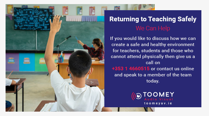 Returning to Teaching Safely - COVID-19 - Toomey AV