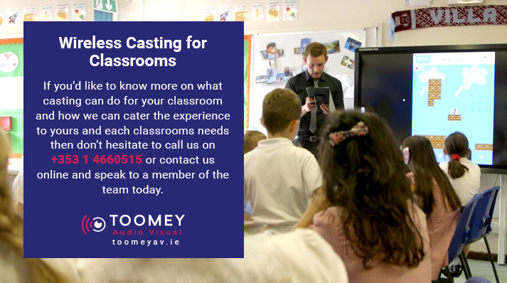 Wireless Casting for Irish Classrooms - Toomey AV