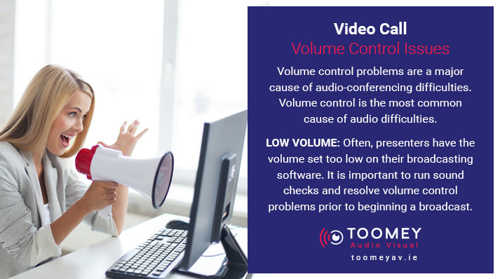 Video Call - Volume Control Issue - Toomey AV Solutions Ireland