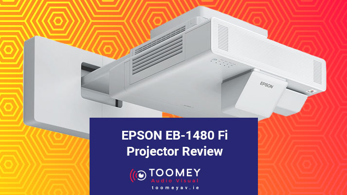 EPSON EB-1480 Fi Projector Review - Toomey AV