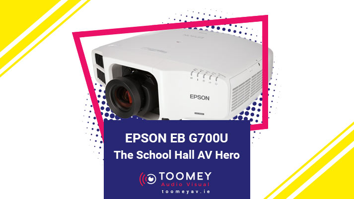 EPSON EB G7900U - School Hall AV Hero - Toomey AV Ireland