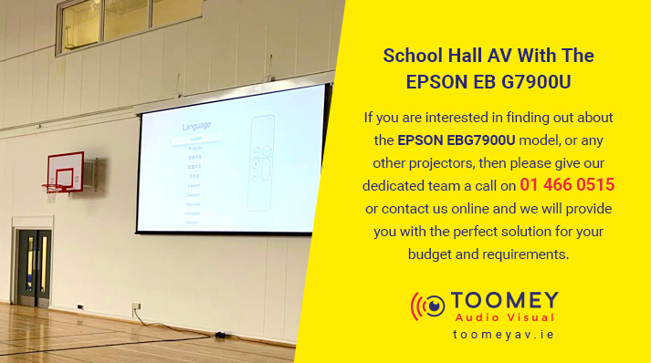 School Hall AV Projector - Epson EB G7900U - Toomey AV