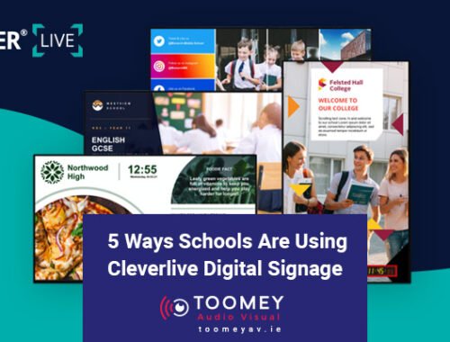 5 Ways Schools Using Cleverlive Digital Signage - Toomey