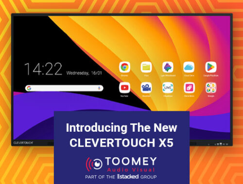 Introducing New Clevertouch X5 - ToomeyAV Dublin
