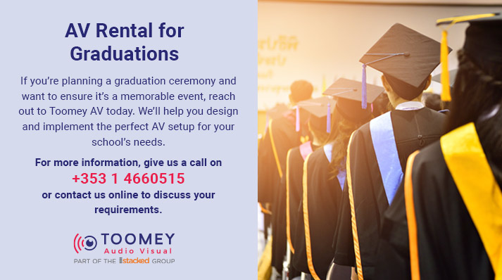AV Rental Graduations Ireland - ToomeyAV