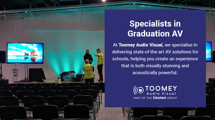 Specialists Graduation AV Ireland - ToomeyAV