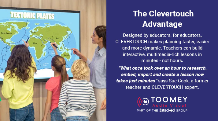 The Clevertouch Advantage Irish Schools - ToomeyAV