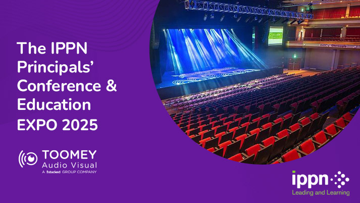 The IPPN Principals Conference & Education Expo 2025 - ToomeyAV