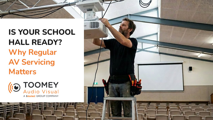 Is Your Schools Hall Ready - AV Servicing Ireland