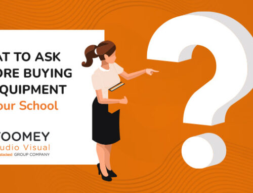 What to Ask Before Buying AV Equipment for Your School - Toomey