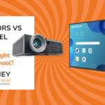 Projectors vs Flat Panels Displays - Which Right for Your School