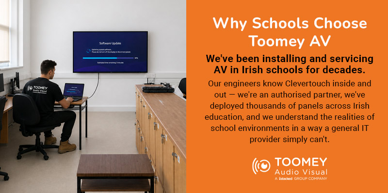 Why Schools Choose Toomey AV Clevertouch Maintenance Ireland