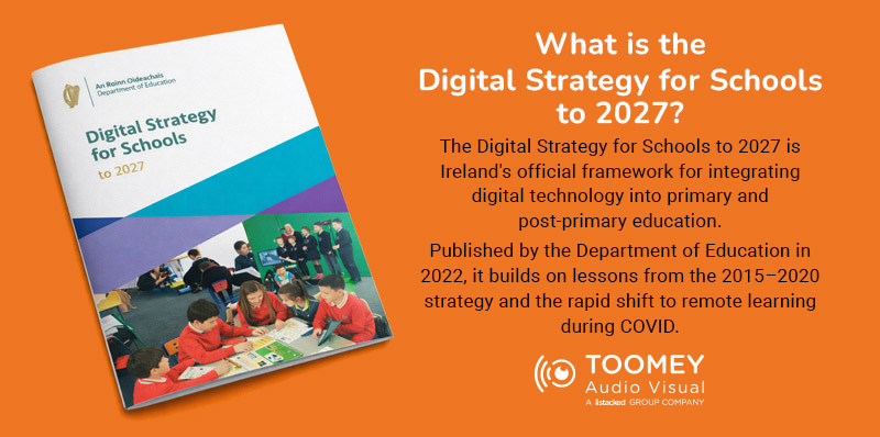 What is the Digital Strategy for Schools to 2027 - ToomeyAV