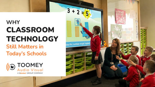 Why Classroom Technology Still Matters in Todays Schools Ireland